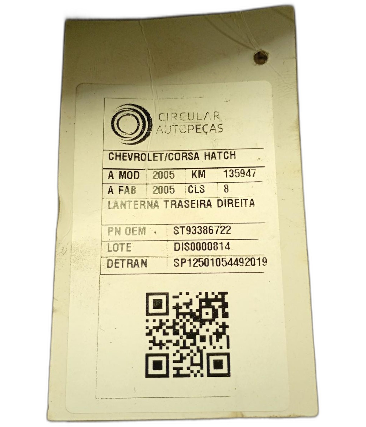 LANTERNA TRASEIRA DIREITA CHEVROLET CORSA HAT. MAXX 1.8 2005 - ST93386722 - 